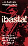 Leo Klatser - ...en het volk heeft gezegd: basta! Een Latijns-Amerikaanse kroniek