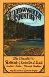 Hendrickson, Borg and Linwood Laughy - Clearwater Country ! The Traveler's Historical and Recreational Guide Lewiston, Idaho - Missoula, Montana, 253 pag. paperback, zeer goede staat (opdracht op titelpagina geschreven)