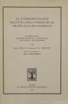 LIPSIUS, J., GERLO, A., VERVLIET, H.D.L. - La correspondance de Juste Lipse conservée au Musée Plantin-Moretus. Introduction, correspondance et commentaire, documents, bibliographie. Avec la collaboration d' Irène Vertessen.