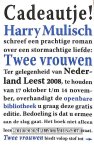 Mulisch, Harry - 2008 Twee vrouwen