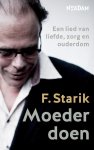 Starik, F. - Moeder doen
