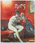 DELEVOY, ROBERT L. (1914 - 1982) / LASCAULT, GILBERT (1934) / VERHEGGEN, JEAN-PIERRE / CUVELIER, GUY (1937) - Félicien Rops (1833 - 1898). L'homme et l'artiste. Catalogue de l'oeuvre peint.