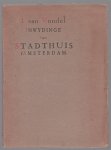 Vondel, I. van - I. van Vondels Inwydinge van 't stadthuis t' Amsterdam, MDCLV