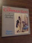 Kilroy, Roger - The Complete Loo. A Lavatorial Miscellany