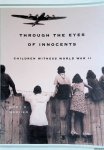 Werner, Emmy E. - Through The Eyes Of Innocents: Children Witness World War II