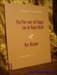 Clement Pansaers ( vertaling Rokus Hofstede & nawoord Benjamin Hennot ); - Pan Pan voor de Poeper van de Neger Naakt & Bar Nicanor,