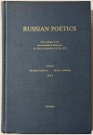 Eekman, T. and Worth, D.S. - Slavic, 1983, Proceedings | Russian Poetics: Proceedings of the International Colloquium at UCLA, September 22-26, 1975. Slavica Publishers, 1983, 544 pp.