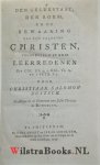 Duytsch, Christiaan Salomon (Duijtsch) - Den gelukstaat, den roem, en de bewaaring van een 'geloovig' Christen, voorgesteld in drie leerredenen : uit Col. III: 3,4., Gal. VI. 14. en 1 Petr. I: 5 / door Christiaan Salomon Duytsch