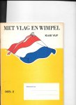 Lockefeer, P - Met vlag en wimpel klas  5 deel 2 werkschift 48 pag;