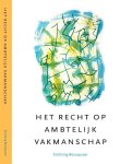 Thijs Jansen - Beroepseer  -   Het recht op ambtelijk vakmanschap