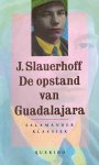 Jan Jacob Slauerhoff, J. Slauerhoff - De opstand van guadalajara