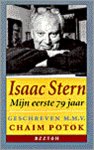 Potok, C. - Isaac Stern Mijn Eerste 79 Jaar Pap