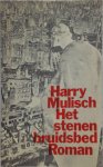 Harry Mulisch 10543 - Het stenen bruidsbed roman