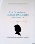 Winteler, Jacqueline (avant-propos) - Une Européenne: Isabelle de Charrière en son siècle: Colloque de Neuchâtel, 11-13 novembre 1993