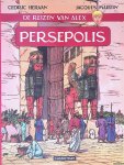 Martin, Jacques & Cedric Hervan - De reizen van Alex: Persepolis