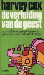 Cox, Harvey - Verleiding van de geest. Persoonlijke overdenkingen over gebruik en misbruik van de religie