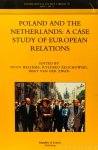 HELLEMA, D., ZELICHOWSKI, R., ZWAN, B. VAN DER, (ED.) - Poland and the Netherlands: a case study of European relations.
