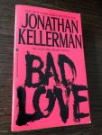 Jonathan Kellerman - Bad Love