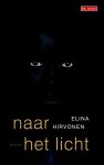 Elina Hirvonen - Naar het licht