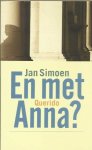 Simoen, Jan - En met Anna ?