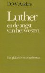 W. Aalders - Luther en de angst van het westen