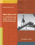  - What Moves Us? Le Corbusier and Asger Jorn in Art and Architecture