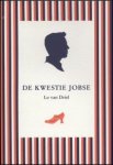 Driel, Lo van - De kwestie Jobse