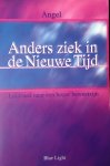 Angel - Anders ziek in de nieuwe tijd, Leidraad naar een hoger bewustzijn