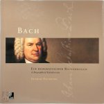 Detmar Huchting - Bach A Biographical Kaleidoscope / Ein Biografisher Bilderbogen. With / Mit 4 cd's