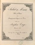Caye, Joséphine: - Salut à Marie. Solo et choeur avec accompagnement d`orgue ou de piano. No. 2. [4 voix]