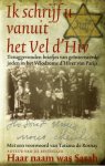 Taieb, Karen, Tatiana de Rosnay, voorwoord, - Ik schrijf u vanuit het Vel d'Hiv. De teruggevonden briefjes van geïnterneerde joden in het Vélodrome d'Hiver van Parijs.
