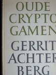 Achterberg, Gerrit - Oude Cryptogamen   Afvaart -Morendo - Inertie - Sintels- Radar - Sphinx