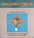 Schöner, Hans - Europäischer Schmuck: Vom Historismus bis zum Jugendstil = European Jewellery: From Historism to Modern Style