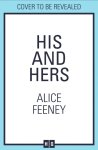 Alice Feeney 166866 - His and Hers