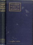 Multatuli .. Garmond editie .. Druk van H.J. van de Garde & Co, Zaltbommel - Verzamelde Werken van Multatuli. VIII Ideen. zesde Bundel. eerste naar tydsorde gerangschikte Uitgave bezorg door Zijne Weduwe.