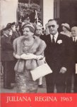 Lammers, Fred J. (samenst.) - Juliana regina 1963 [reeks Juliana Regina, 15e deel]