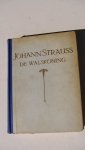 Lange Fritz (bewerkt door J.L.J.F. Ezerman - JOHANN STRAUSS de Walskoning