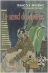 François Mauriac - Le noeid de vipères François Mauriac - Le noeid de vipères