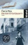 Pierre Péju - Die kleine Kartäuserin