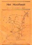  - HOOIFEEST - een oud gebruik opnieuw beleefd, Het  - Milieuvoorlichting en -educatie Zwolle/afd. Plantsoenen