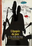 Franck Bergerot 146417, Arnaud Merlin 177253 - L'épopée du jazz Tome 2: Au-delà du bop