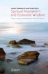redactie:  Hendrik Opdebeeck Laszlo Zsolnai - Spiritual Humanism & Economic Wisdom essays in honour of Luk Bouckaert's 70th anniversary