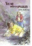 C. Hafkamp - VAN MIJ MOGEN ZE OPVLIEGEN