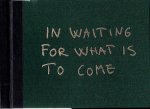 HARENSTAM, Helga - Helga Härenstam - In Waiting For What is to Come.