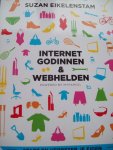 Suzan Eikelenstam - "Internet Godinnen & Webhelden"  Start en verbeter je eigen Webshop in tien stappen.