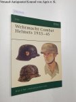 Bell, Brian C.: - Elite 106: Wehrmacht Combat Helmets 1933 - 45: