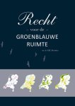 Fred Kistenkas - Recht Voor De Groenblauwe Ruimte