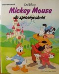 DISNEY, WALT, - Mickey Mouse de sprookjesheld.