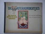 Bloeme, Jenny de & Eugenie Forke. - De Waterkindertjes. Een sprookje van twee heel kleine kindertjes.