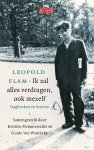 Leopold Flam - Ik zal alles verdragen, ook mezelf Samengesteld door Kristien Hemmerechts en Guido Van Wambeke